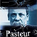 Pasteur, l'homme...