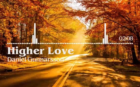 [图]Higher Love - Daniel Gunnarsson