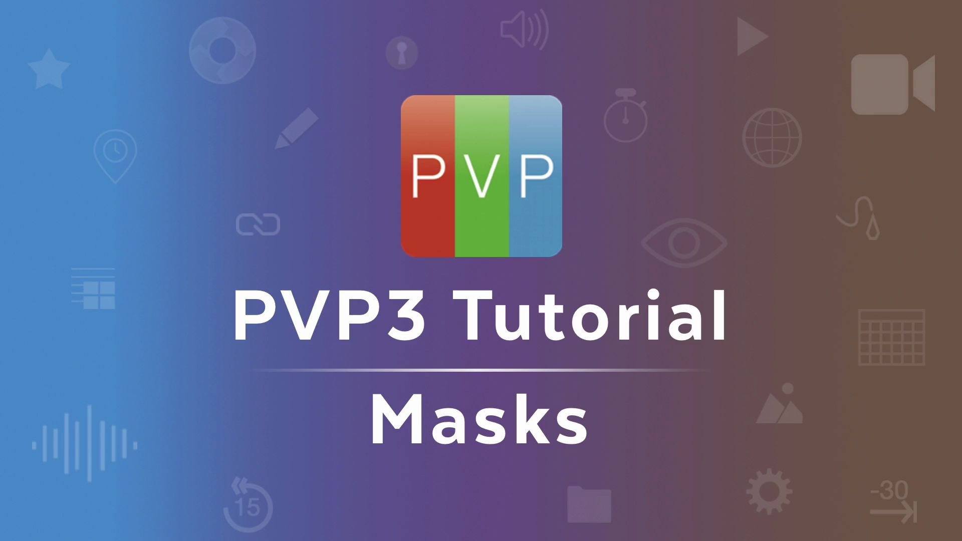 [图]Provideoplayer 3.3.1视频教程---PVP3 _ Masks