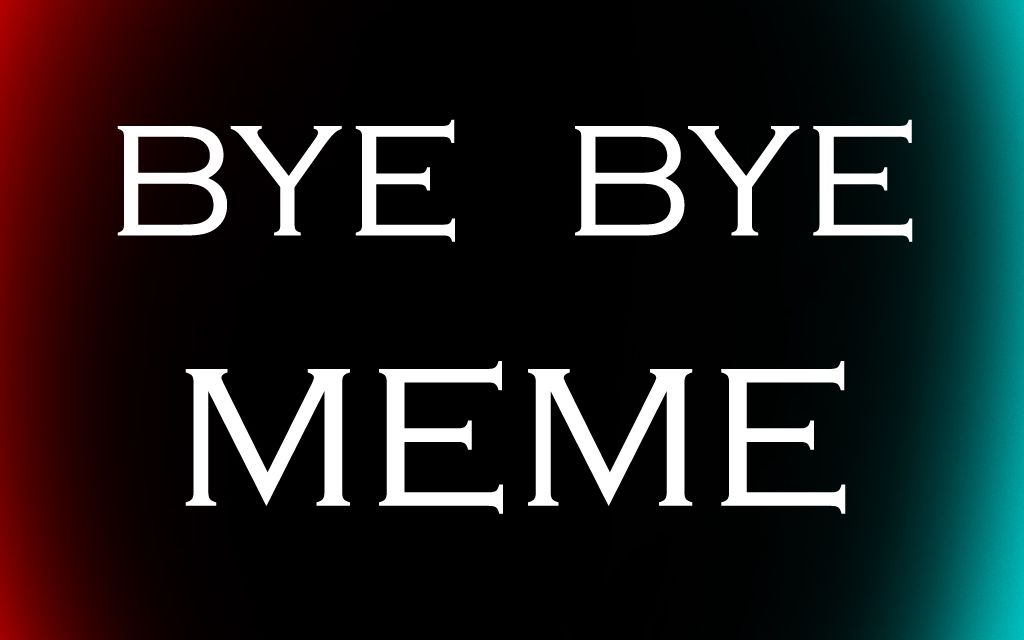 【手书】bye bye meme 【marki piler】