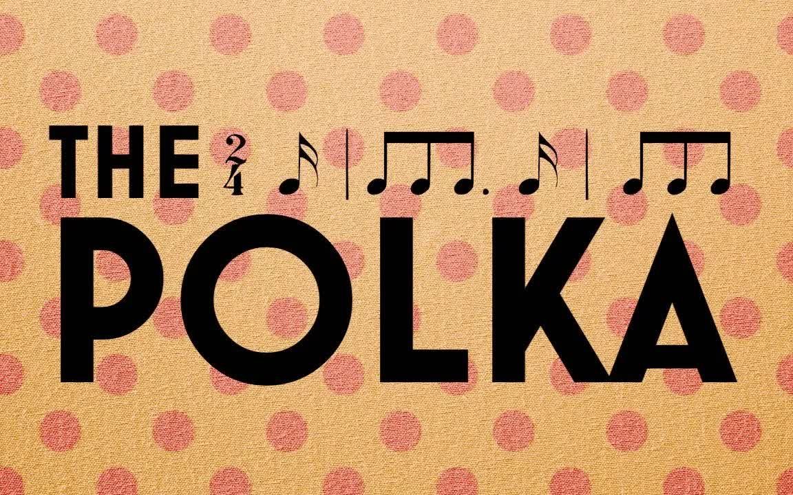 [图]了解波尔卡舞曲 Understanding Form The Polka