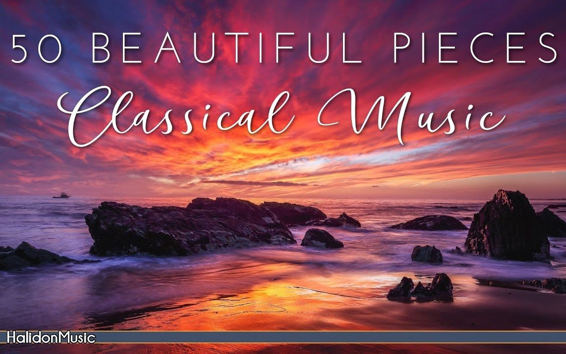 [图]【古典音乐精选】最美的乐章 | 50 Most Beautiful Classical Music Pieces