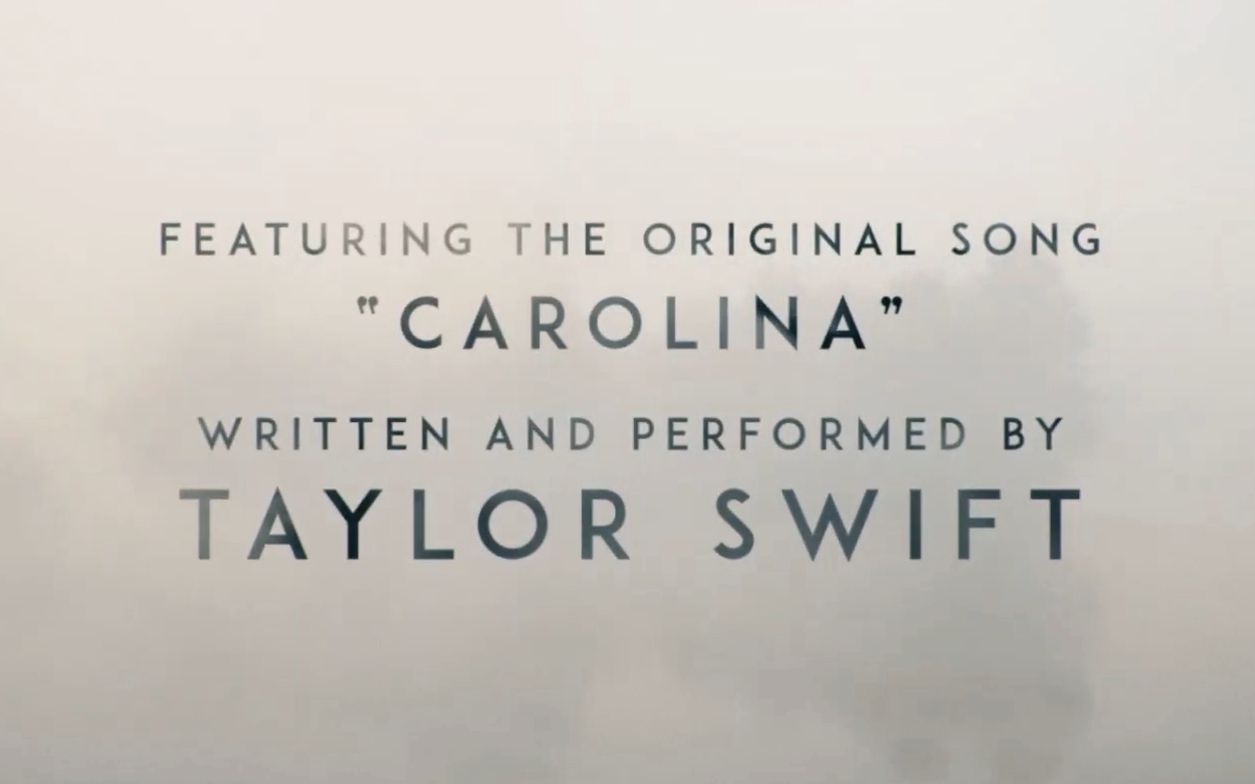 [图]Taylor Swift – Carolina 新歌试听片段【Where The Crawdads Sing 电影预告片】