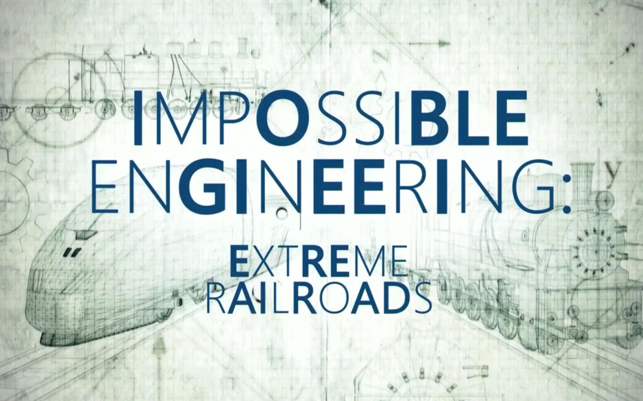 [图]【科学频道】惊天工程之极限铁路 全6集 Impossible Engineering Extreme Railroads (2019)