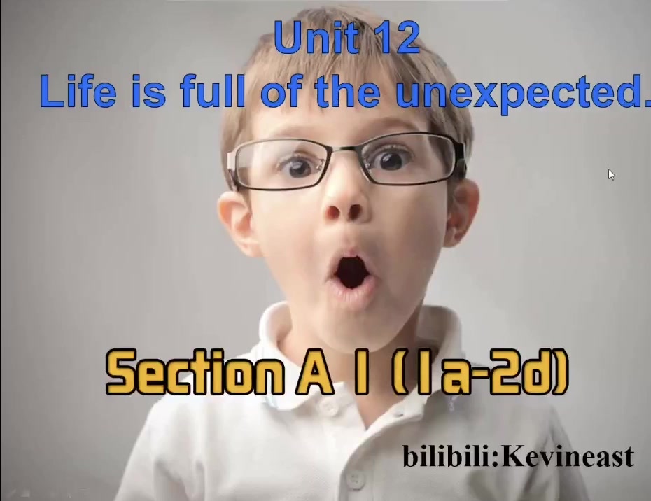 [图][九年级Unit12 Life is full of the unexpected] 课堂实录 Section A 1a-2d