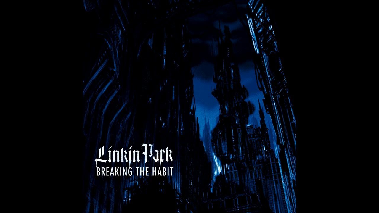 [图]【分轨】Linkin Park - Breaking The Habit