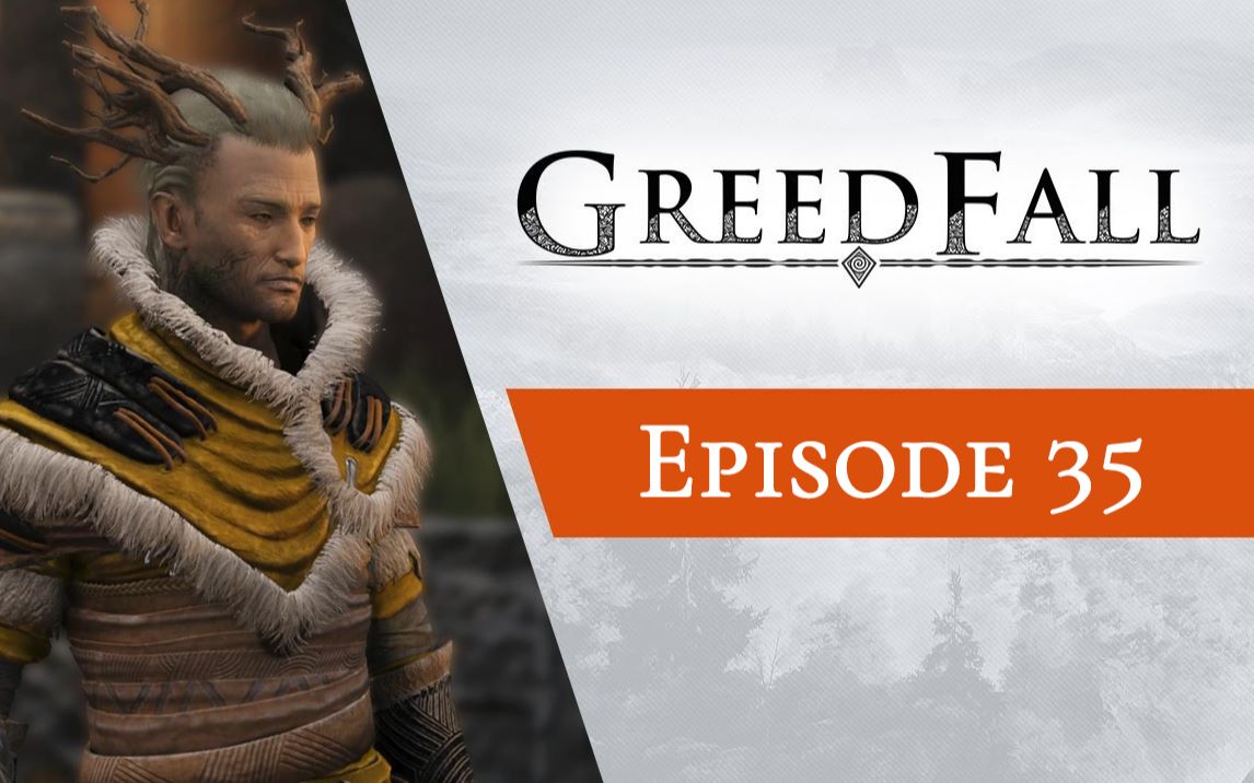 [图]GreedFall《贪婪之秋》全系列解说第35期