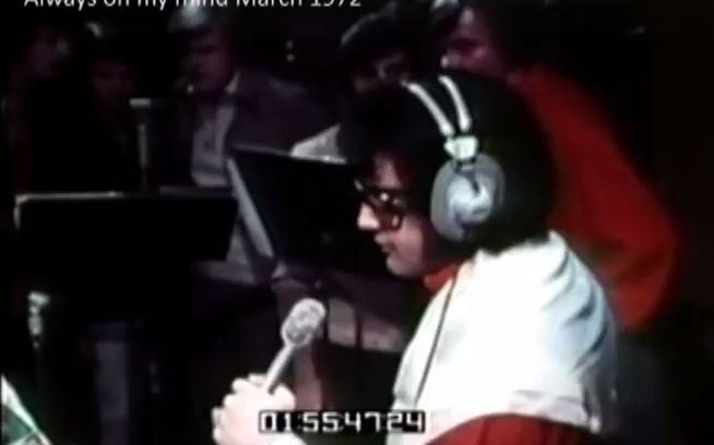 [图]【猫王1972年录音室现场】Elvis Presley - Always on my Mind in the Studio March 1972