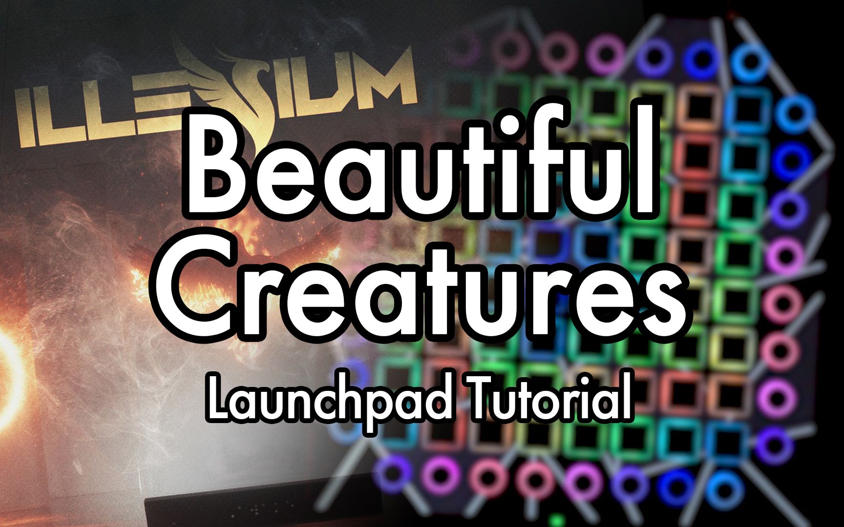 [图]【Launchpad / 教程】Beautiful Creatures 视频教程