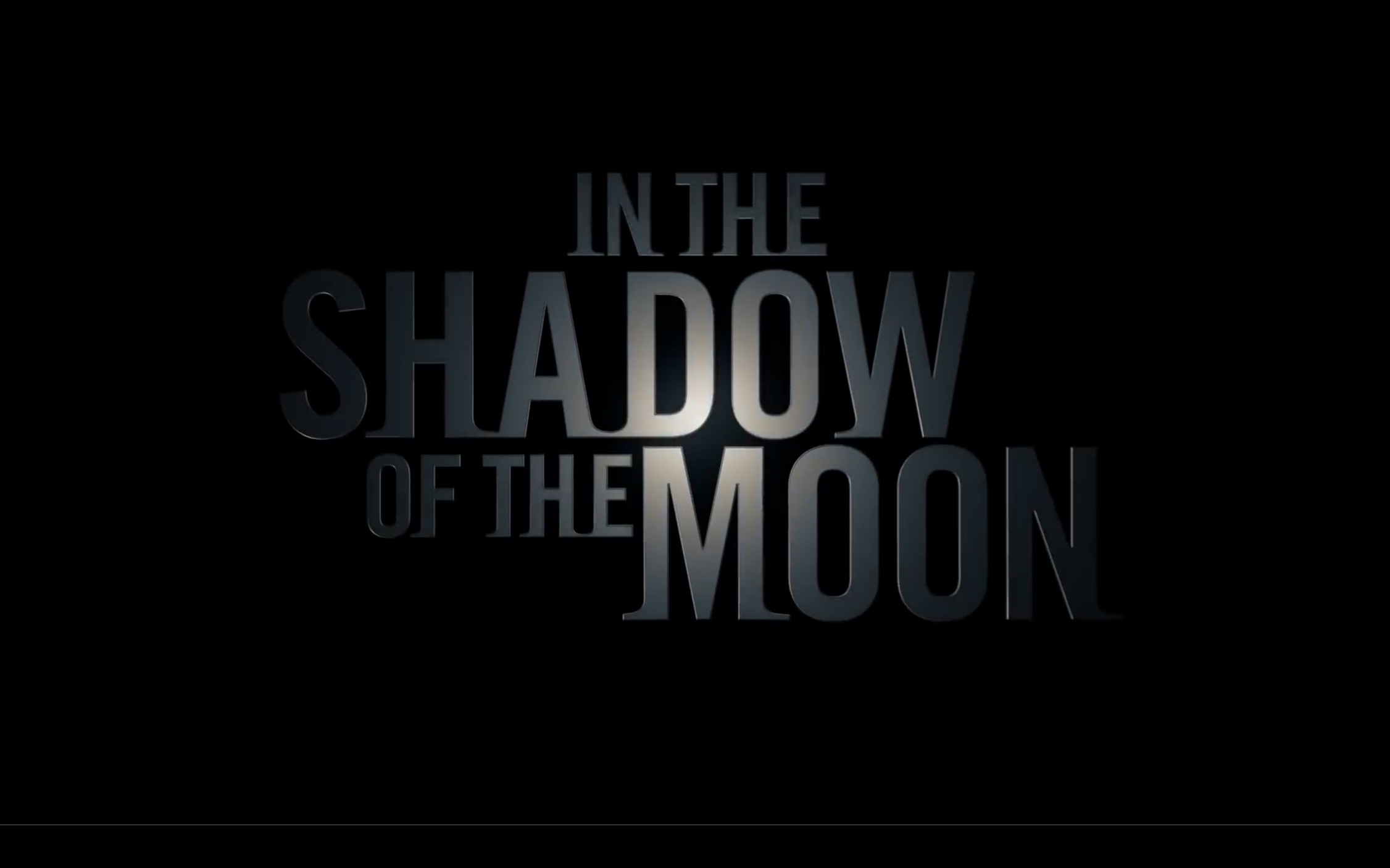 [图]月影杀痕 In the Shadow of the Moon (2019科幻片) 中文字幕预告片