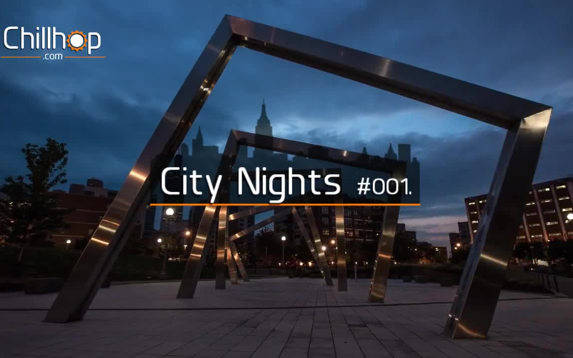 [图]#ChillHop# City Nights系列 --City Nights Vol.1