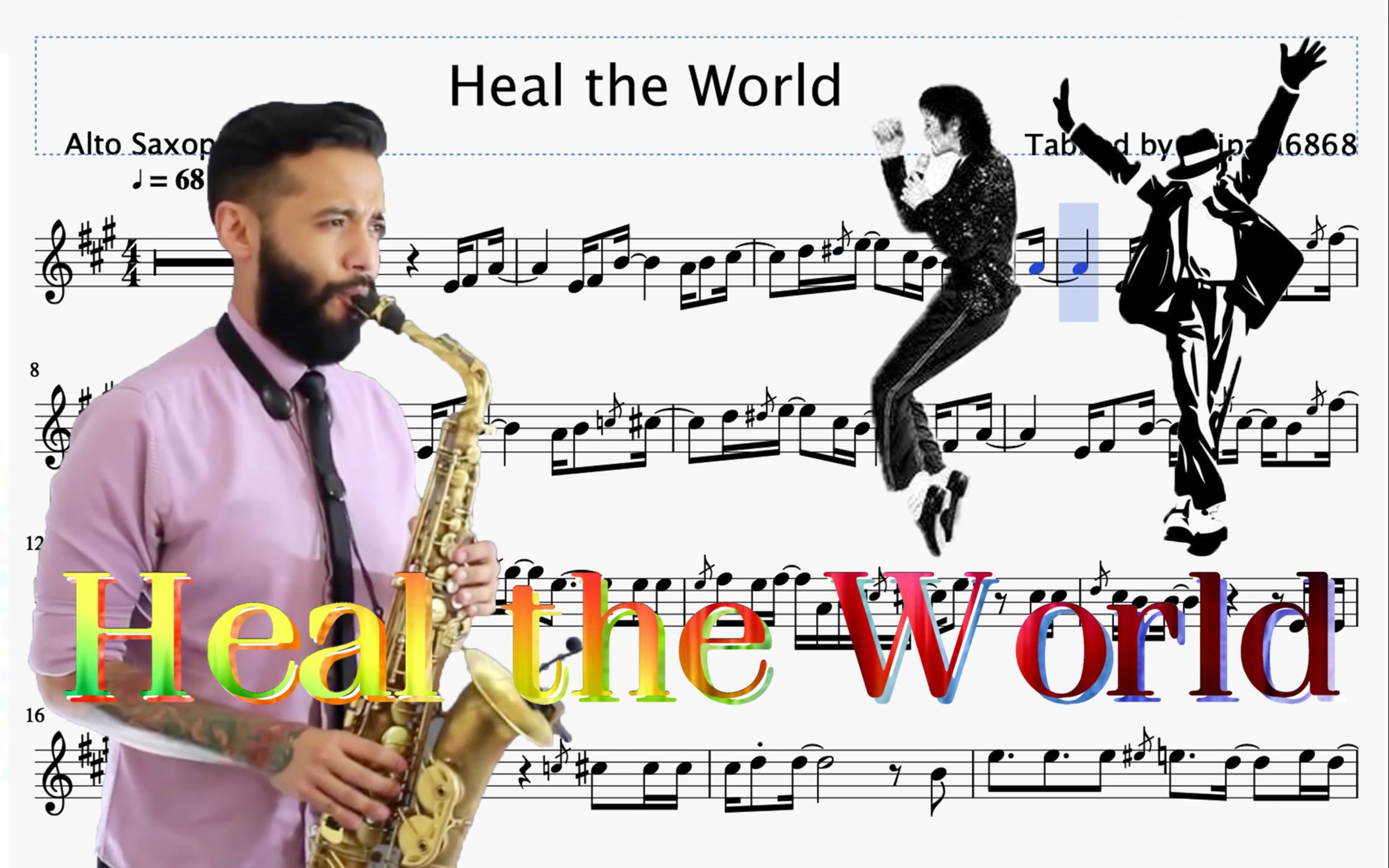 [图]【萨克斯谱】Heal The World 治愈世界的萨克斯音色 大胡子演奏版 迈克尔杰克逊 萨克斯五线谱