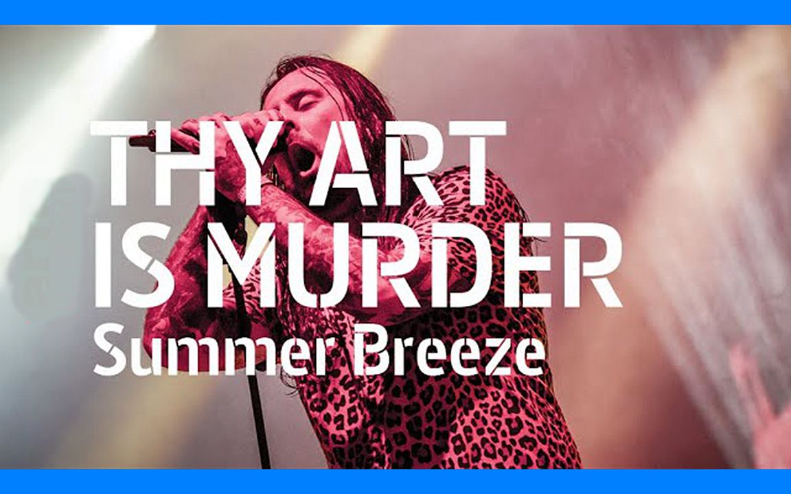 [图]☣重金属摇滚音乐会现场☣ Thy Art is Murder - live @ Summer Breeze 2019