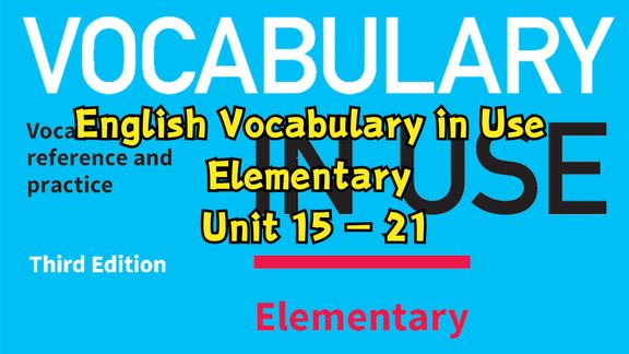 [图]English Vocabulary in Use Elementary Unit 15 - 21