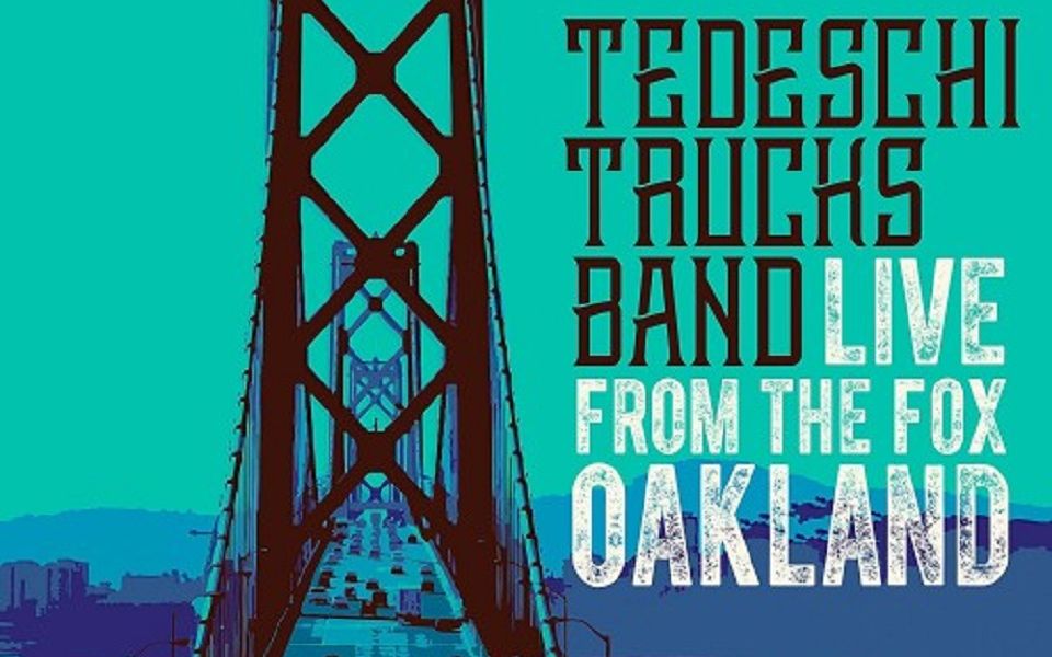 [图]Tedeschi Trucks Band - Live From The Fox Oakland 2017 蓝光 高画质 高音质