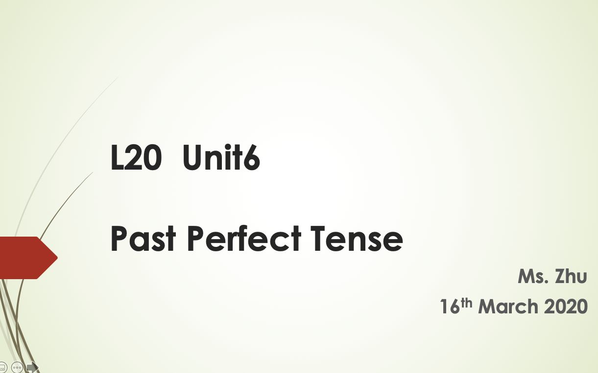 [图]L20 Unit6 Past Perfect Tense 2020.03.16