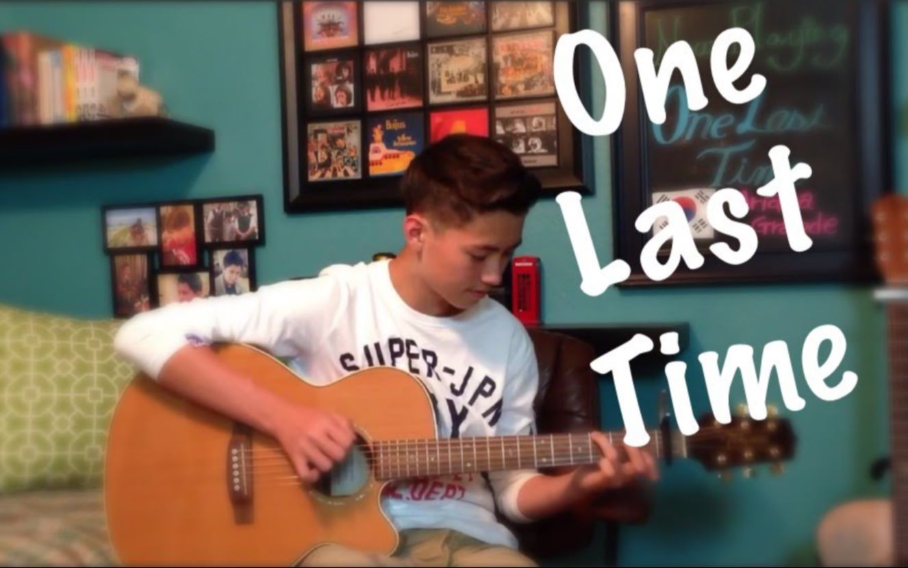 [图]【指弹吉他】One Last Time - Ariana Grande - Andrew Foy