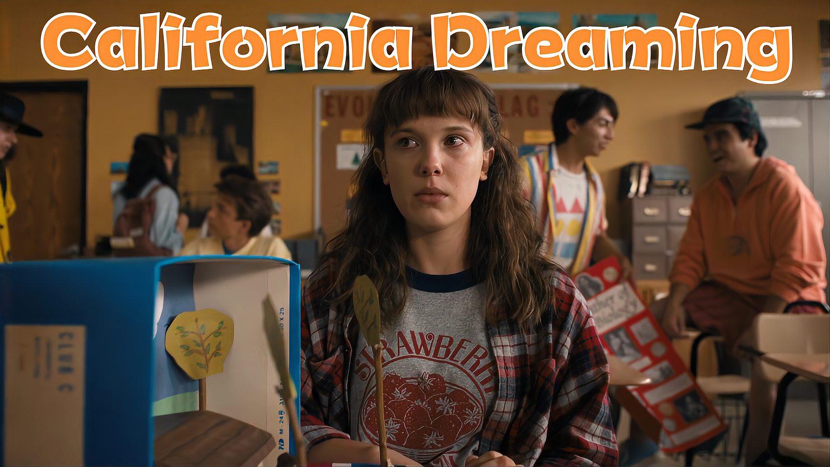 [图]《California Dreaming》(加州梦)-怪奇物语Stranger.Thing