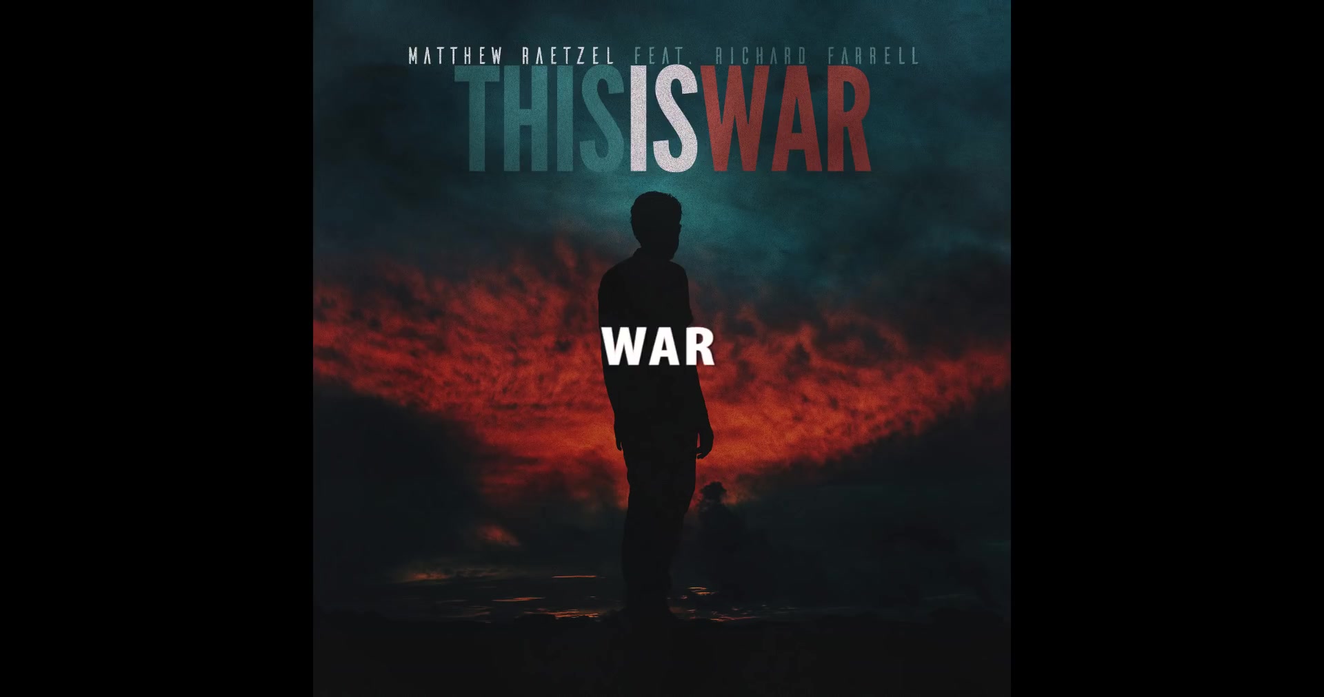 [图]This_Is_War_(Feat._Richard_Farrell)